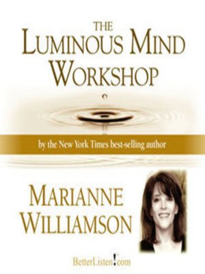 The Luminous Mind Workshop - Audiobook